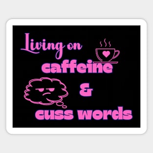 Caffeine & Cuss Words #3 Magnet